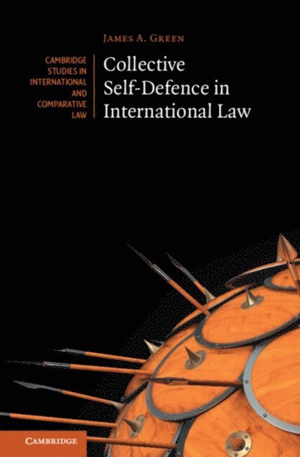 James A. Green - Collective Self-Defence in International Law, E-bok