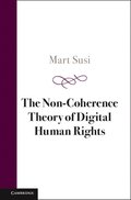 The Non-Coherence Theory of Digital Human Rights