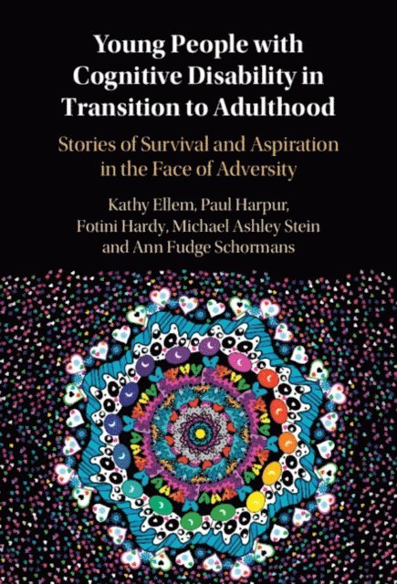 Ann Fudge Schormans, Michael Ashley Stein, Fotina Hardy, Paul Harpur, Kathy Ellem - Young People with Cognitive Disability in Transition to Adulthood, E-bok
