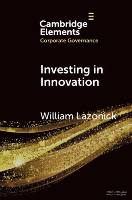 William Lazonick - Investing in Innovation, E-bok