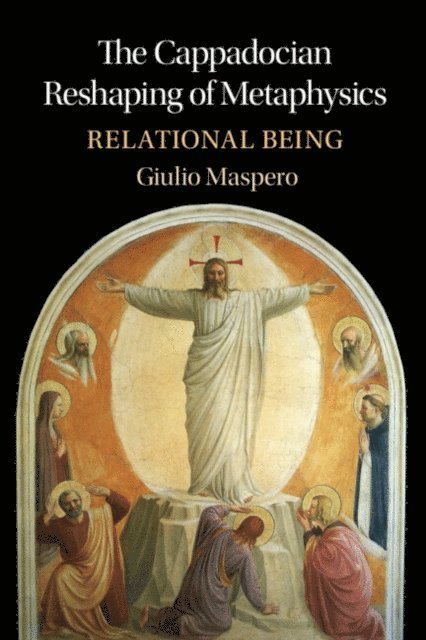 Giulio Maspero - Cappadocian Reshaping of Metaphysics, E-bok