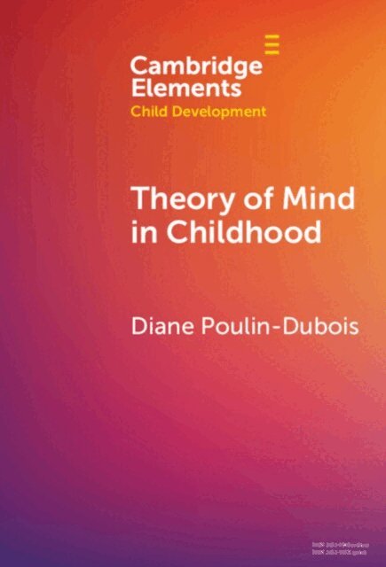 Diane Poulin-Dubois - Theory of Mind in Childhood, E-bok