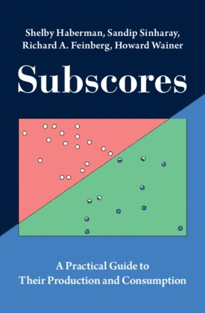 Howard Wainer, Richard A. Feinberg, Sandip Sinharay, Shelby Haberman - Subscores, E-bok