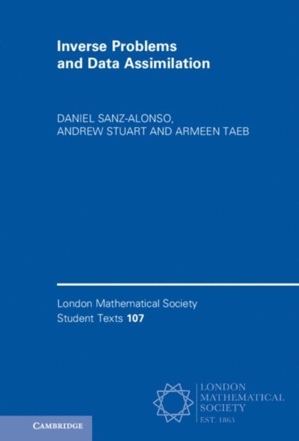 Armeen Taeb, Andrew Stuart, Daniel Sanz-Alonso - Inverse Problems and Data Assimilation, E-bok