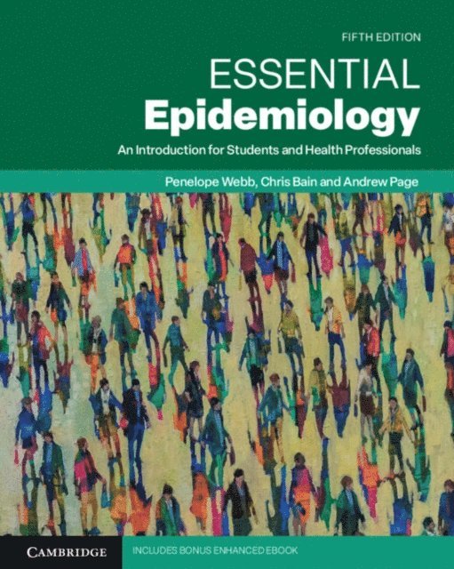 Andrew Page, Chris Bain, Penelope Webb - Essential Epidemiology, E-bok