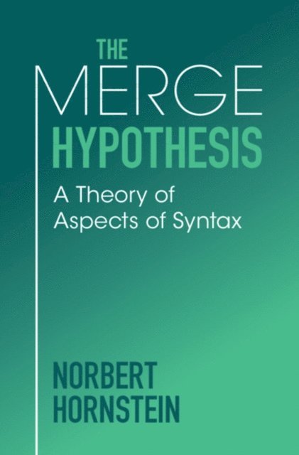 Norbert Hornstein - Merge Hypothesis, E-bok