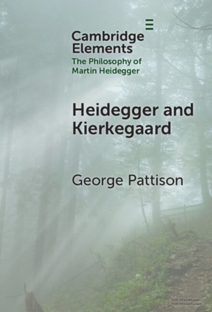 George Pattison - Heidegger and Kierkegaard, E-bok