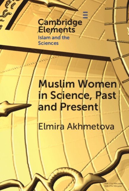 Elmira Akhmetova - Muslim Women in Science, Past and Present, E-bok