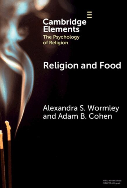 Adam B. Cohen, Alexandra S. Wormley - Religion and Food, E-bok