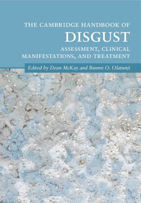 Dean McKay, Bunmi O. Olatunji - The Cambridge Handbook of Disgust, Häftad