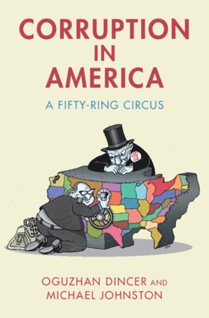 Michael Johnston, Oguzhan Dincer - Corruption in America, E-bok