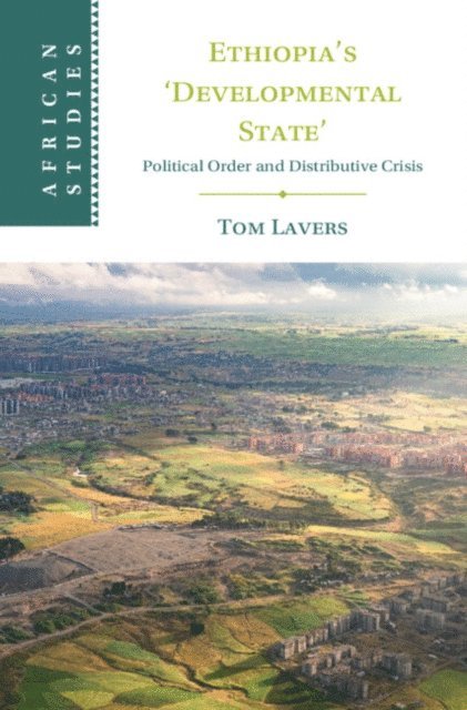Tom Lavers - Ethiopia's 'Developmental State', E-bok