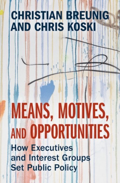 Chris Koski, Christian Breunig - Means, Motives, and Opportunities, E-bok