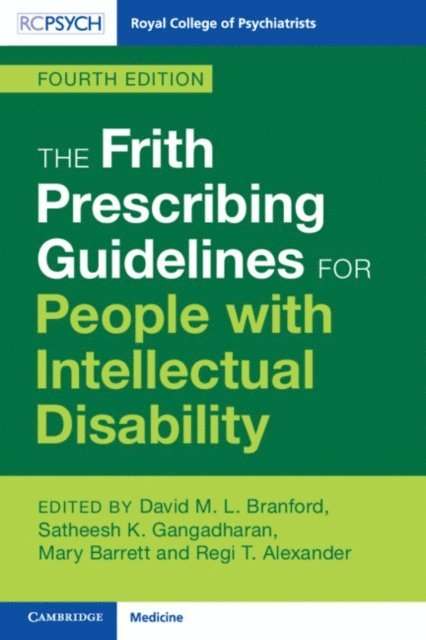 Regi T. Alexander, Mary Barrett, Satheesh K. Gangadharan, David M. L. Branford - Frith Prescribing Guidelines for People with Intellectual Disability, E-bok