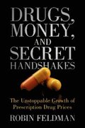Drugs, Money, and Secret Handshakes