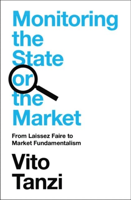 Vito Tanzi - Monitoring the State or the Market, E-bok