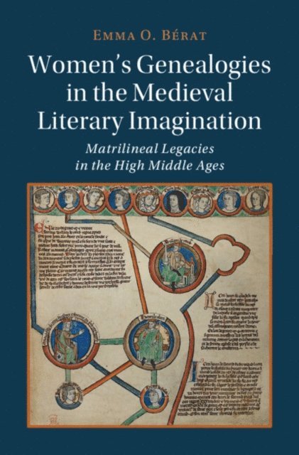 Emma O. Berat - Women's Genealogies in the Medieval Literary Imagination, E-bok