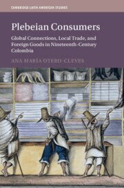Ana María Otero-Cleves - Plebeian Consumers, Inbunden