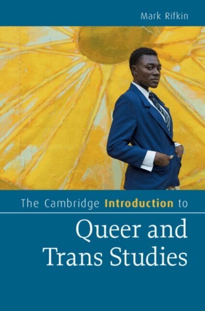 Mark Rifkin - Cambridge Introduction to Queer and Trans Studies, E-bok. Tillgänglighet: Lägg i varukorg