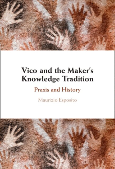 Maurizio Esposito - Vico and the Maker's Knowledge Tradition, E-bok