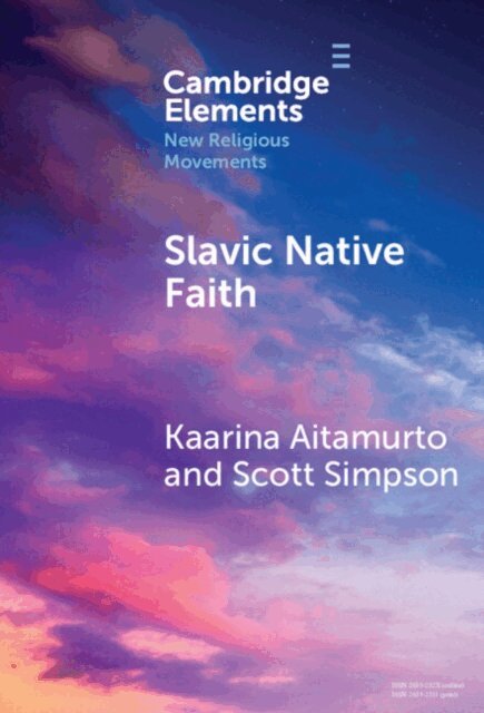 Scott Simpson, Kaarina Aitamurto - Slavic Native Faith, E-bok