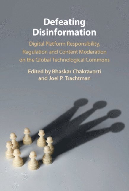 Joel P. Trachtman, Bhaskar Chakravorti - Defeating Disinformation, E-bok