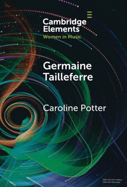 Caroline Potter - Germaine Tailleferre, E-bok