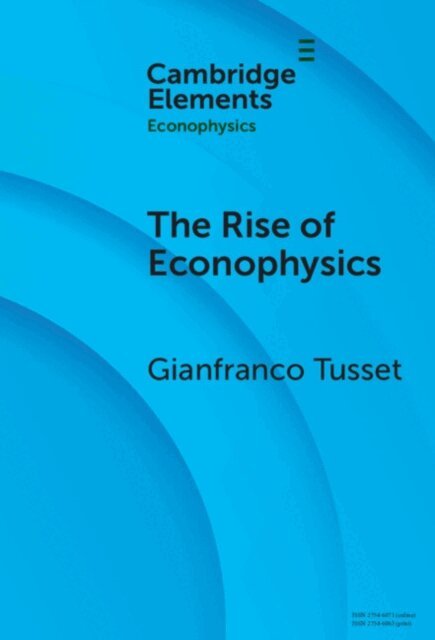Gianfranco Tusset - Rise of Econophysics, E-bok