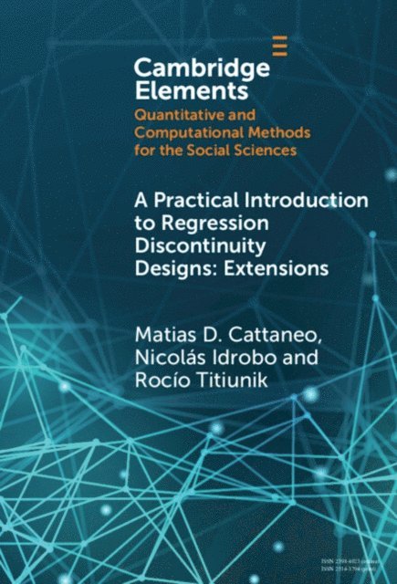 Rocio Titiunik, Nicolas Idrobo, Matias D. Cattaneo - Practical Introduction to Regression Discontinuity Designs, E-bok