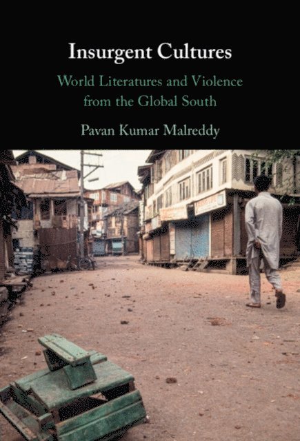 Pavan Kumar Malreddy - Insurgent Cultures, E-bok