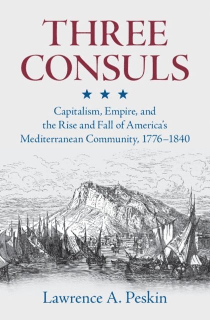 Lawrence A. Peskin - Three Consuls, E-bok