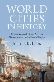 Joshua K. Leon - World Cities in History, Inbunden. Tillgänglighet: Lägg i varukorg