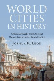 Joshua K. Leon - World Cities in History, Häftad. Tillgänglighet: Lägg i varukorg
