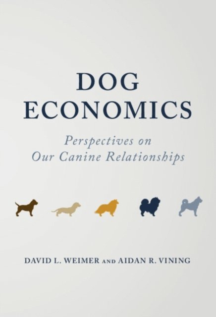 Aidan R. Vining, David L. Weimer - Dog Economics, E-bok