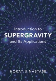 Horatiu Nastase - Introduction to Supergravity and its Applications, Inbunden. Tillgänglighet: Lägg i varukorg