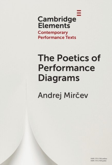Andrej Mircev - Poetics of Performance Diagrams, E-bok