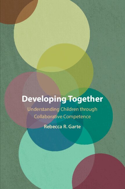 Rebecca R. Garte - Developing Together, Häftad