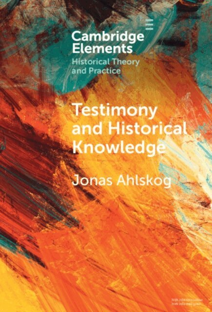 Jonas Ahlskog - Testimony and Historical Knowledge, E-bok