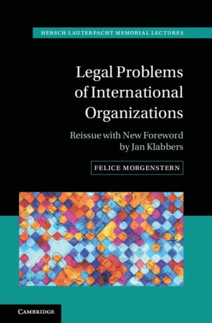 Felice Morgenstern - Legal Problems of International Organizations, E-bok