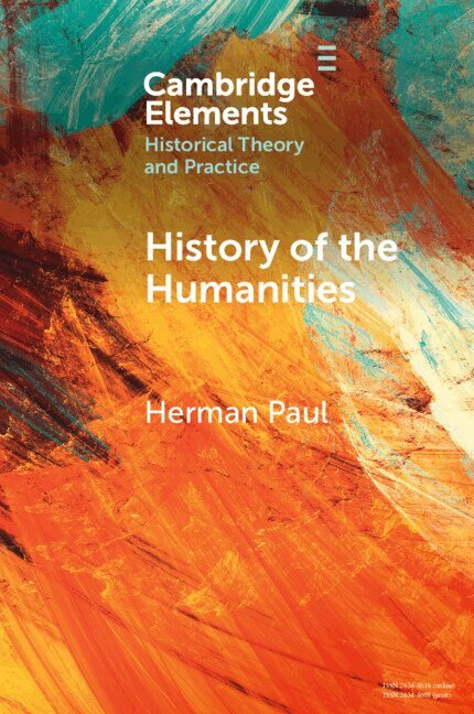 Herman Paul - History of the Humanities, Häftad