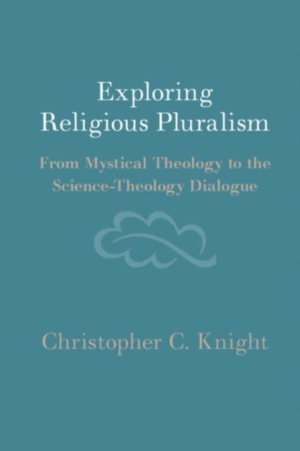 Christopher C. Knight - Exploring Religious Pluralism, E-bok