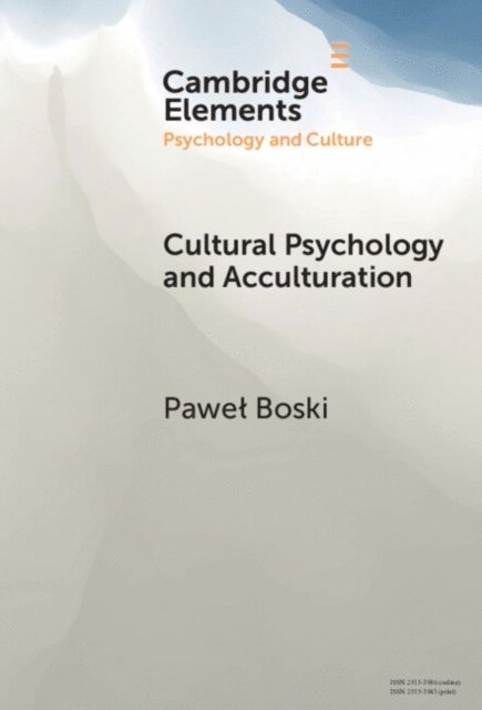 Pawel Boski - Cultural Psychology and Acculturation, E-bok