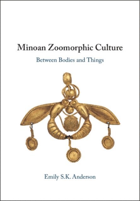 Emily S. K. Anderson - Minoan Zoomorphic Culture, E-bok. Tillgänglighet: Lägg i varukorg