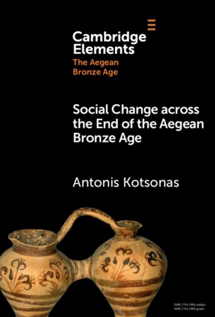 Antonis Kotsonas - Social Change across the End of the Aegean Bronze Age, E-bok