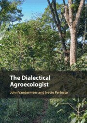 John Vandermeer, Ivette Perfecto - Dialectical Agroecologist, Inbunden. Tillgänglighet: Lägg i varukorg