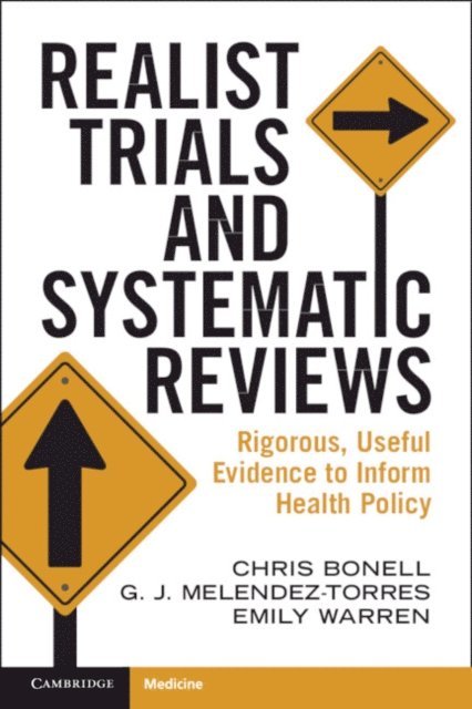 Emily Warren, G. J. Melendez-Torres, Chris Bonell - Realist Trials and Systematic Reviews, E-bok