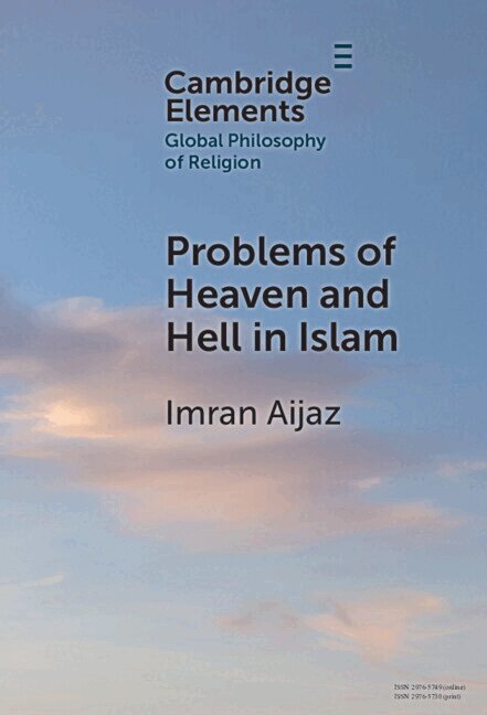 Imran Aijaz - Problems of Heaven and Hell in Islam, Inbunden
