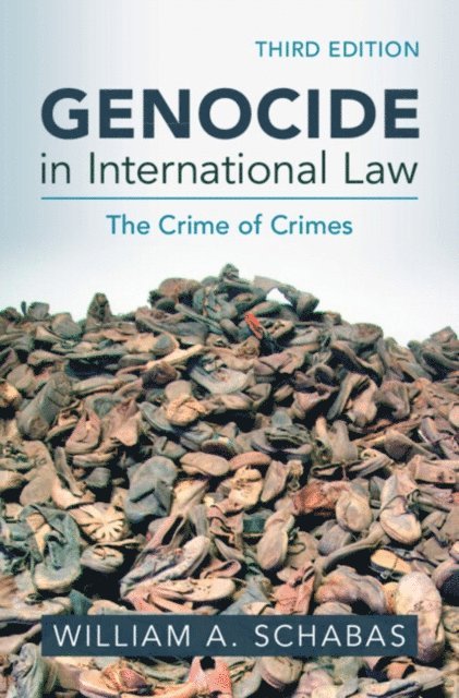 William A. Schabas - Genocide in International Law, E-bok