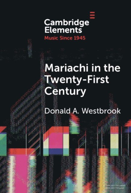 Donald A. Westbrook - Mariachi in the Twenty-First Century, E-bok