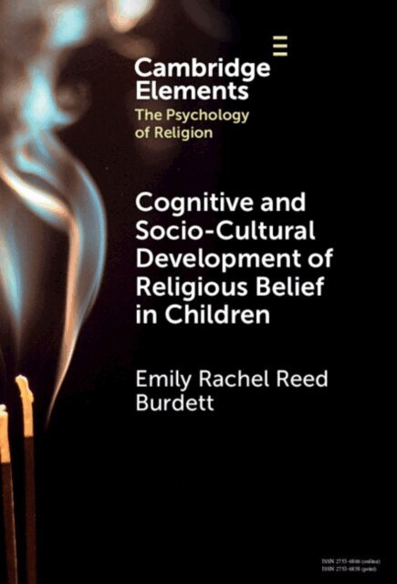 Emily Rachel Reed Burdett - Cognitive and Socio-Cultural Development of Religious Belief in Children, E-bok